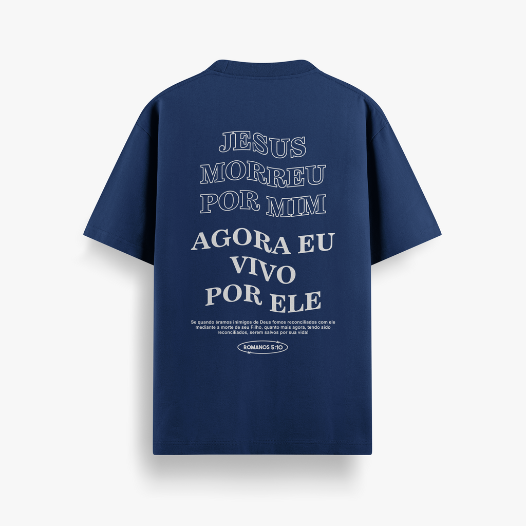Camiseta Oversized Jesus Morreu Por Mim