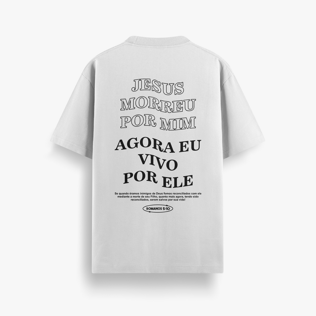 Camiseta Oversized Jesus Morreu Por Mim