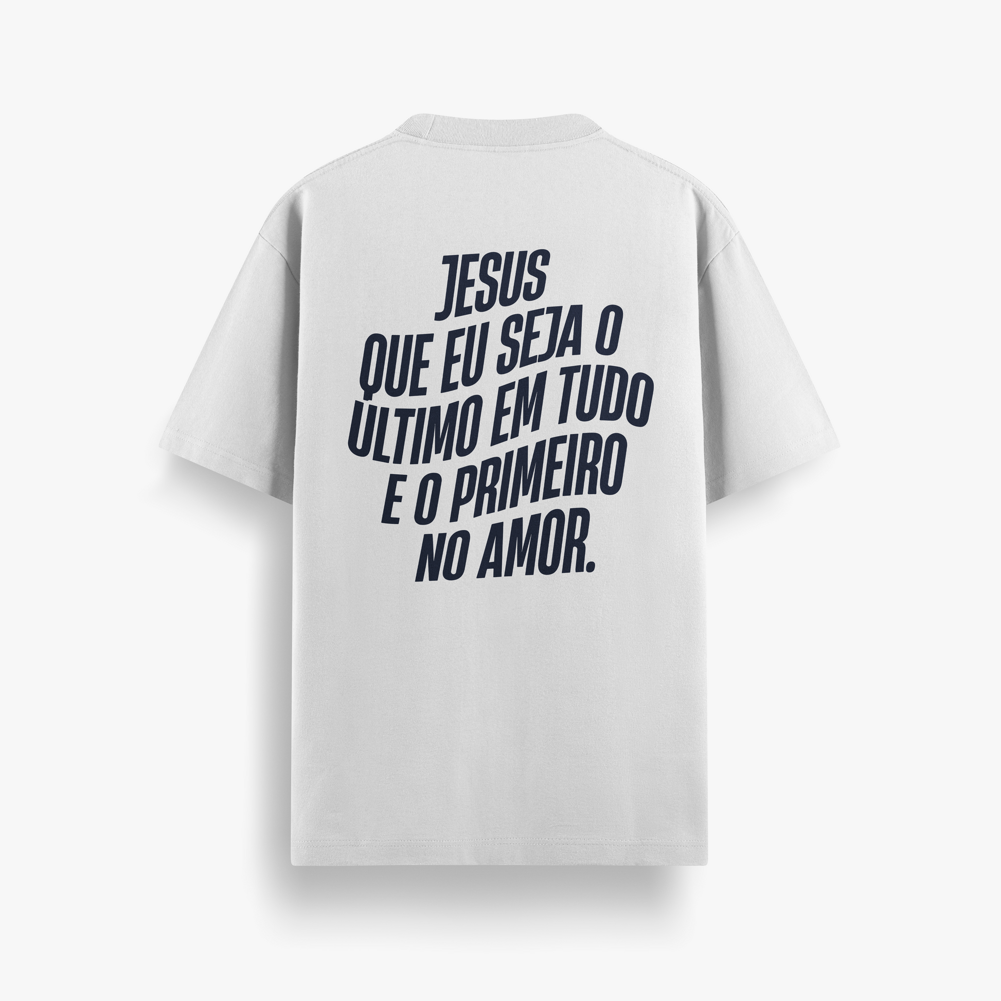 Camiseta Oversized Jesus Que Eu Seja o Ultimo