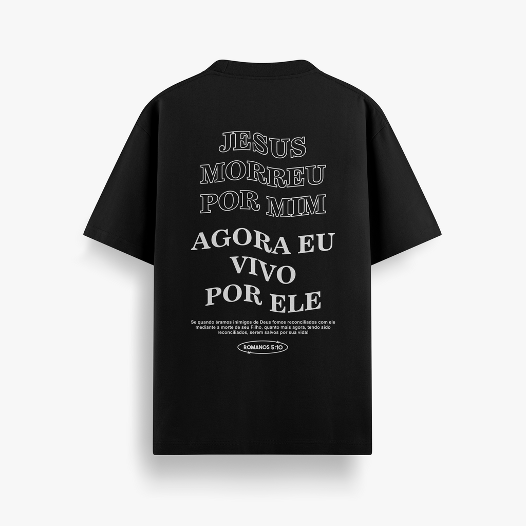 Camiseta Oversized Jesus Morreu Por Mim