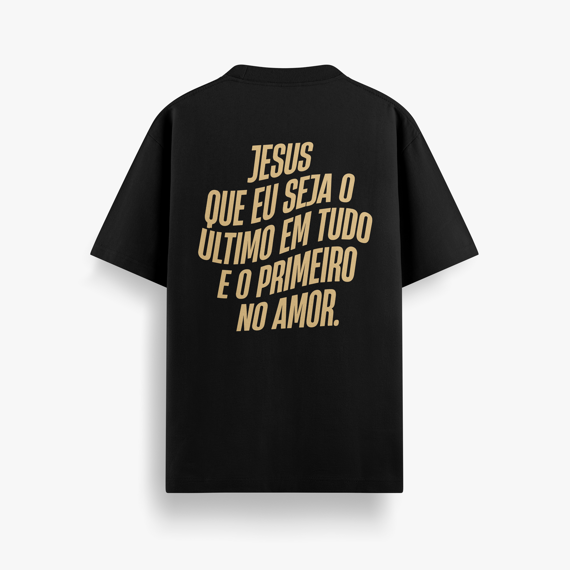 Camiseta Oversized Jesus Que Eu Seja o Ultimo